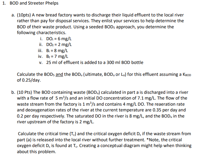 Solved 1. BOD and Streeter Phelps a. (10pts) A new bread | Chegg.com