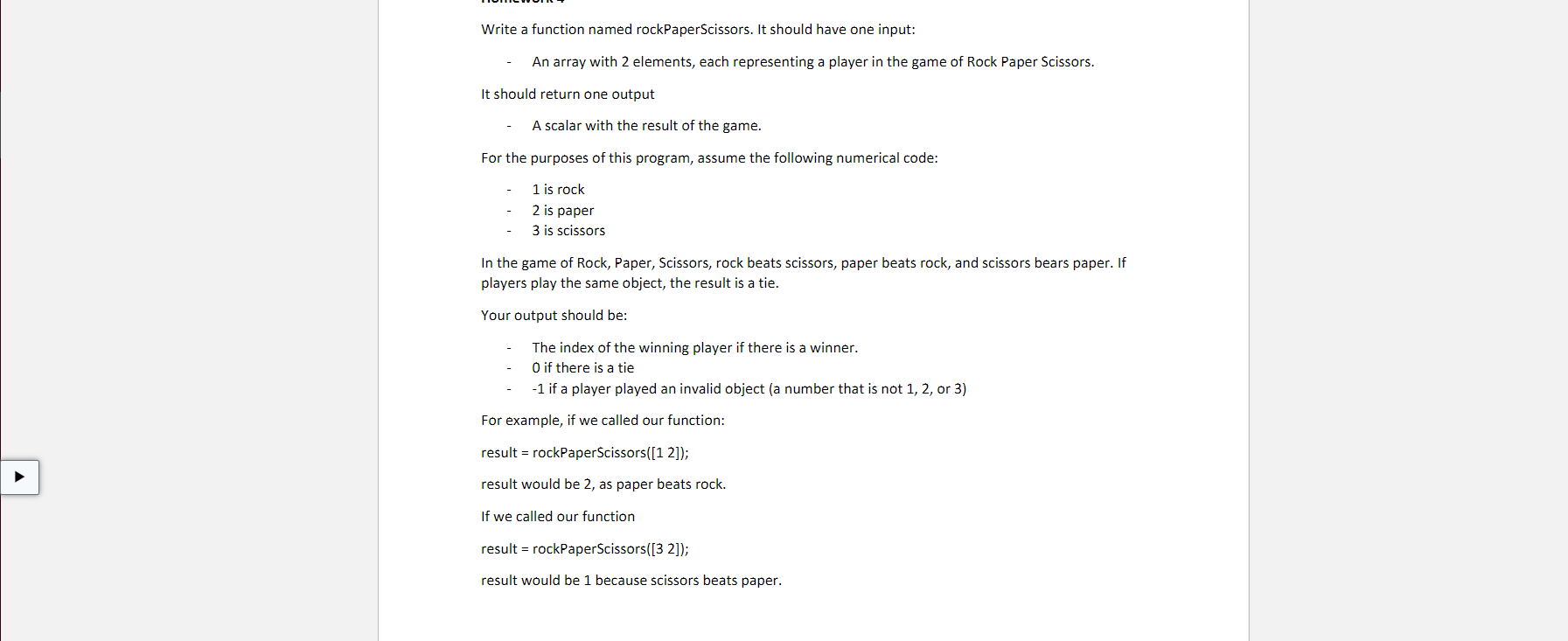Solved Write a function named rockPaperScissors. It should | Chegg.com