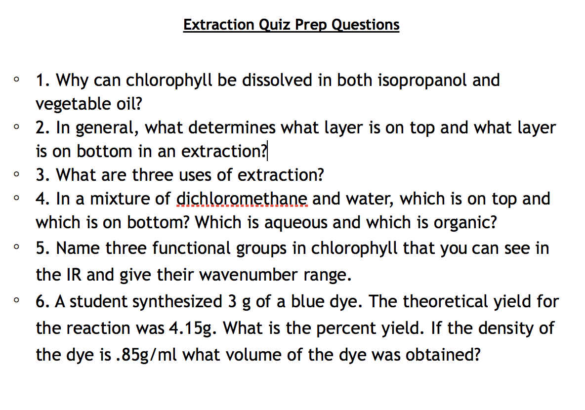 Solved Extraction Quiz Prep Questions o o o o 1. Why can