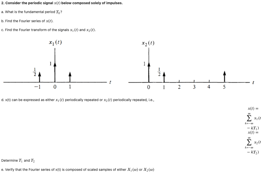 Solved 2 Consider The Periodic Signal X T Below Composed