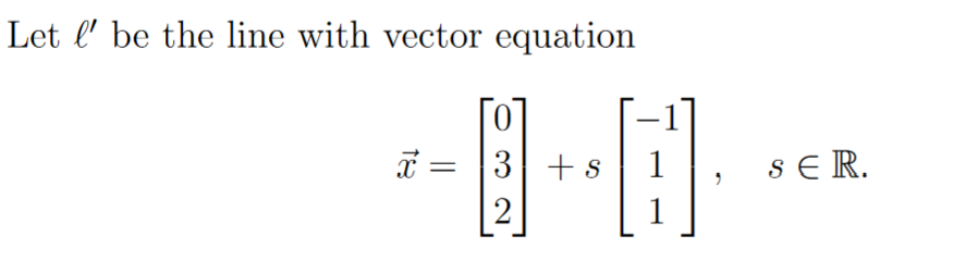 Solved 4. [14] Let ℓ be a line in R3 with vector equation | Chegg.com