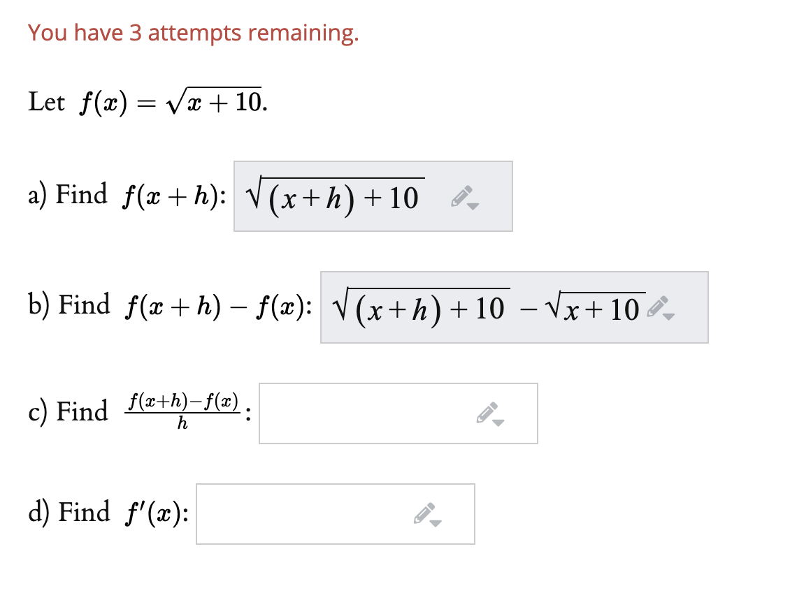 Solved You have 3 attempts remaining. Let f(x) = Vă + 10. a) | Chegg.com