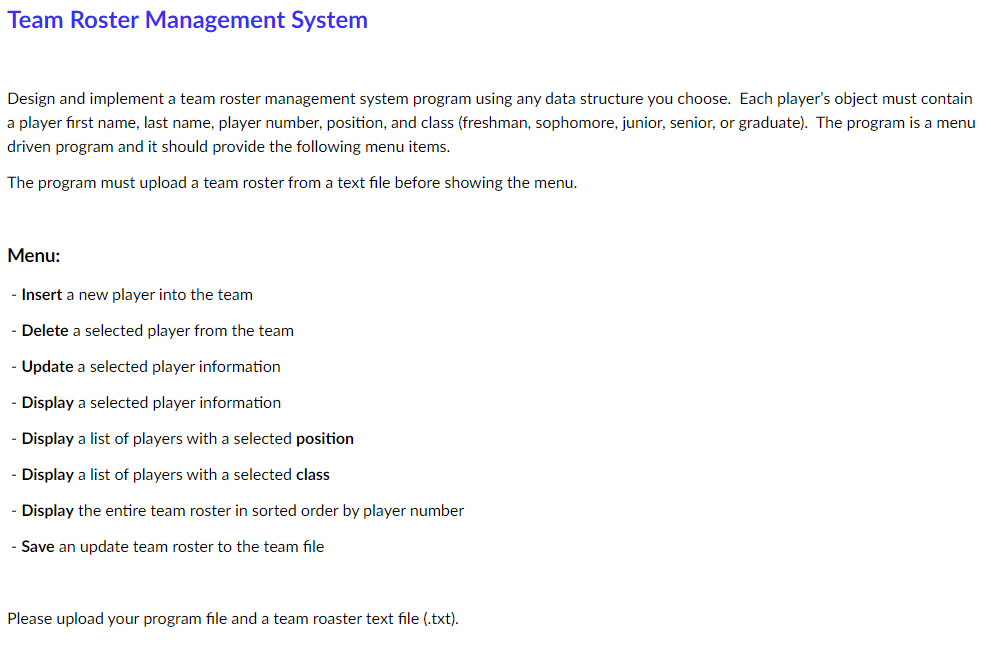 Solved Design and implement a team roster management system | Chegg.com