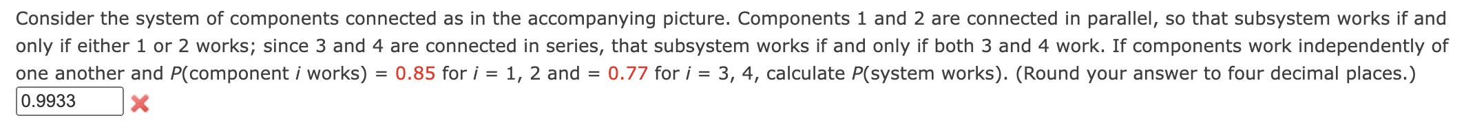 Solved Consider the system of components connected as in the | Chegg.com