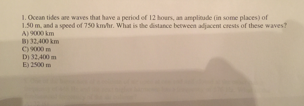 Solved 1. Ocean tides are waves that have a period of 12 | Chegg.com