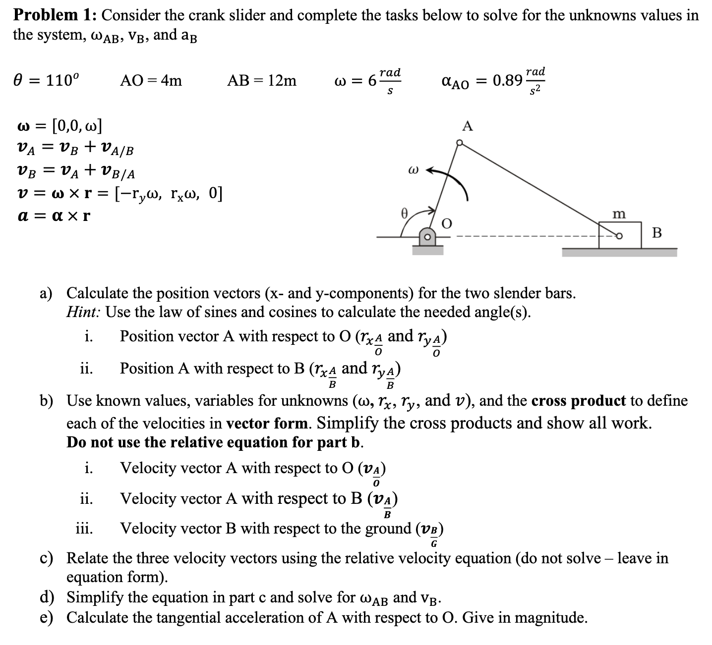 Solved Problem 1: Consider the crank slider and complete the | Chegg.com
