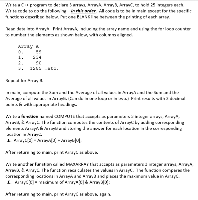 Solved C++ program Read the first 25 into ArrayA and the | Chegg.com