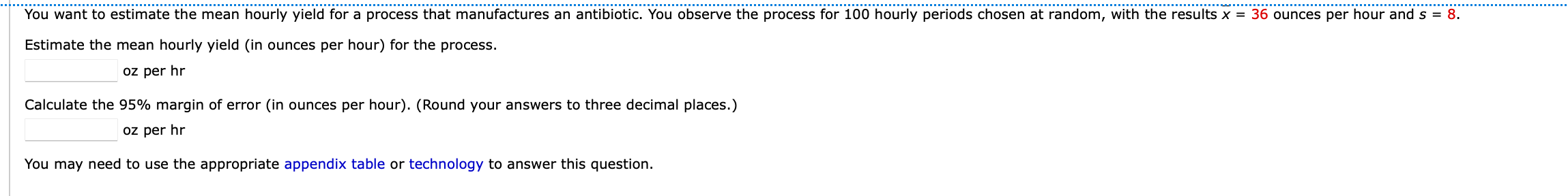 Solved You want to estimate the mean hourly yield for a | Chegg.com