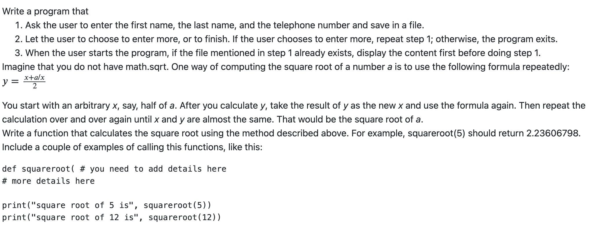 Solved A Write A Program That 1. Ask The User To Enter The | Chegg.com