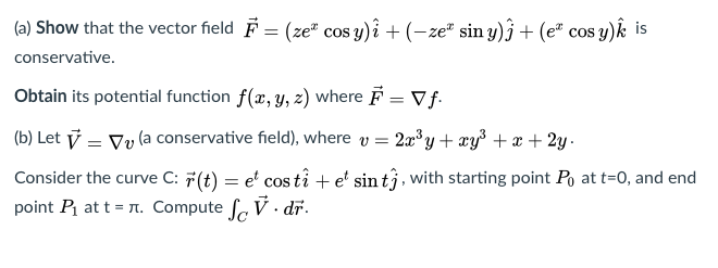 Solved A Show That The Vector Field Ze Cos Y I Chegg Com