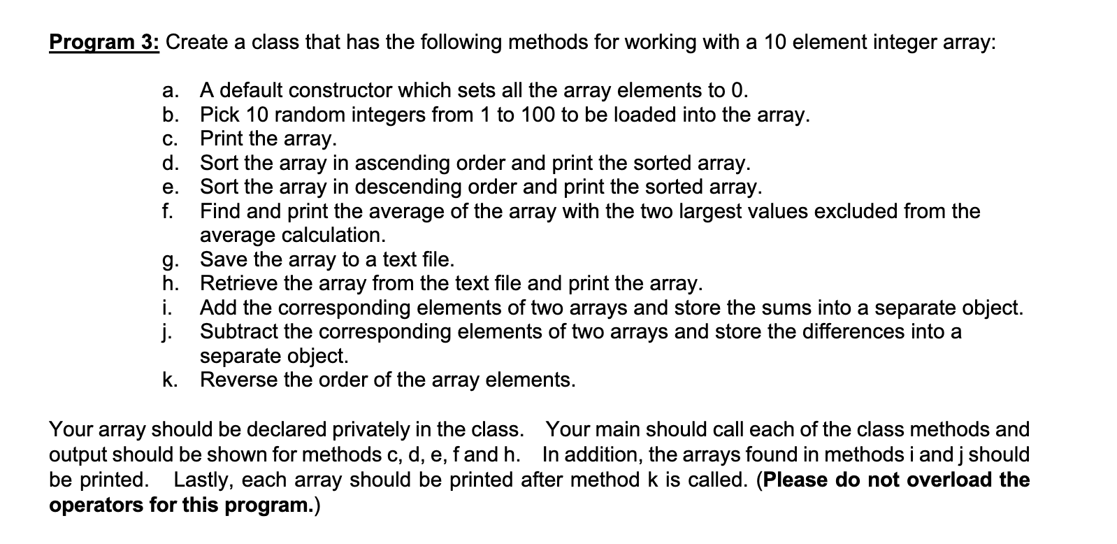 Solved Program 3: Create a class that has the following | Chegg.com