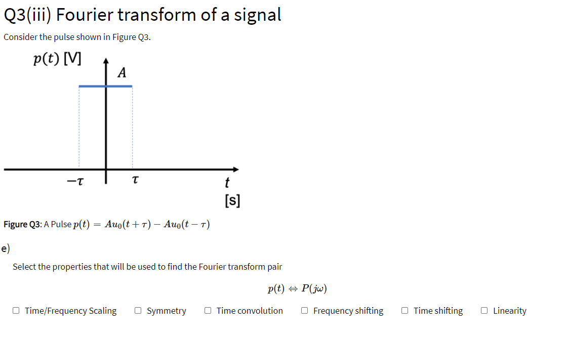 Solved Q3(iii) Fourier transform of a signal Consider the | Chegg.com