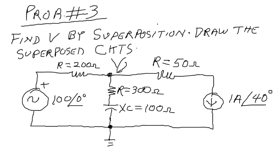 Solved Prob 3 Fird V By Superposition Draw The Superpo Chegg Com