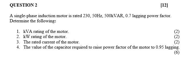 Solved QUESTION 2 [12] A single-phase induction motor is | Chegg.com