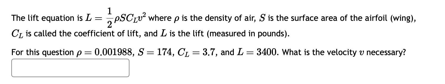 Solved The lift equation is L=21ρSCLv2 where ρ is the | Chegg.com