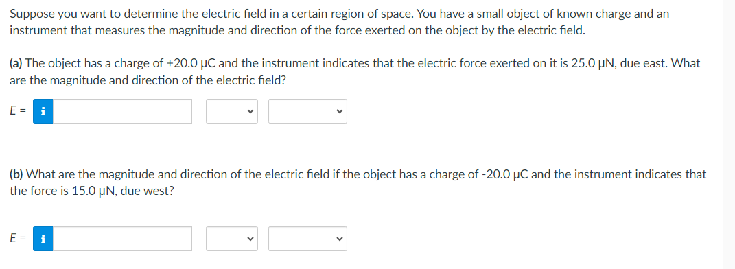 Solved Suppose you want to determine the electric field in a | Chegg.com