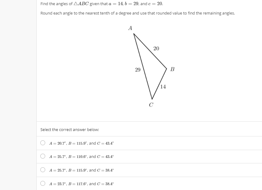 Solved Find the angles of ABC given that a=14, b=29, and | Chegg.com