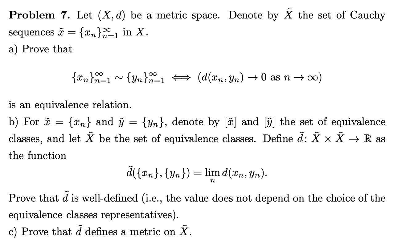 Solved Problem 7 Let X D Be A Metric Space Denote By Chegg Com