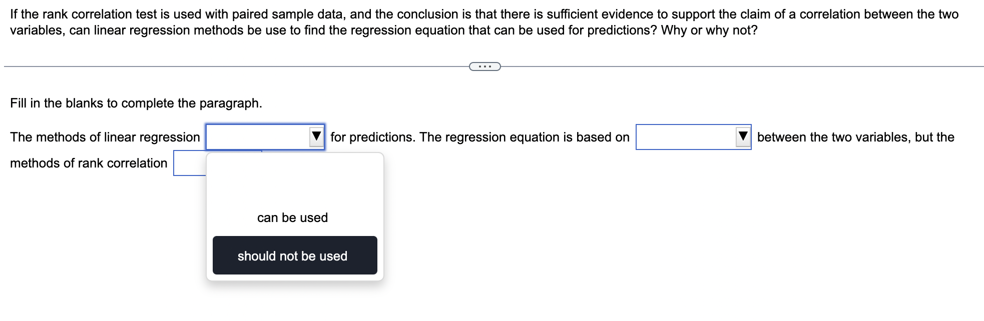 If the rank correlation test is used with paired sample data, and the conclusion is that there is sufficient evidence to supp