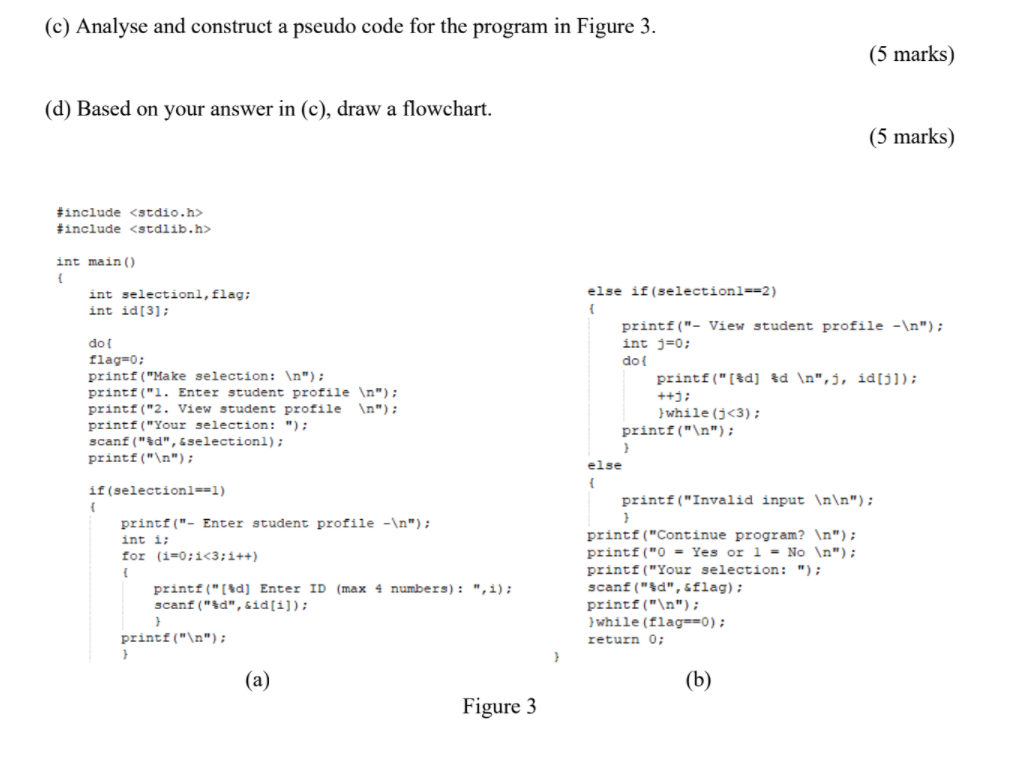 Solved (c) Analyse and construct a pseudo code for the | Chegg.com
