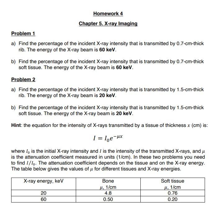 Solved Homework 4 Chapter 5. Xray Imaging Problem 1 a) Find