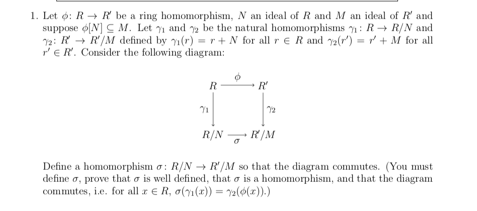 Solved 1. Let: R R Be A Ring Homomorphism, An Ideal Of R And | Chegg.com