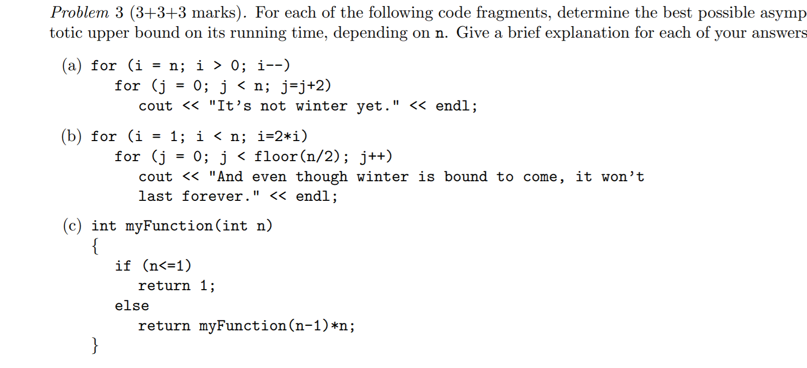 Solved Problem 3 (3+3+3 marks). For each of the following | Chegg.com