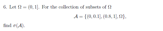 Solved 6. Let S = (0,1]. For the collection of subsets of 2 | Chegg.com
