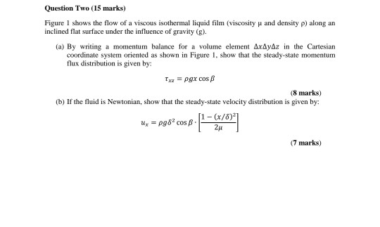 Solved Question Two (15 marks) Figure 1 shows the flow of a | Chegg.com