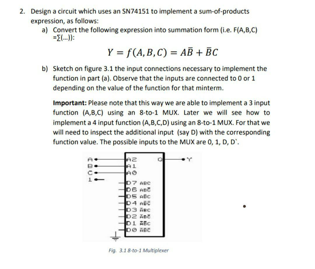 Solved 2. Design a circuit which uses an SN74151 to | Chegg.com