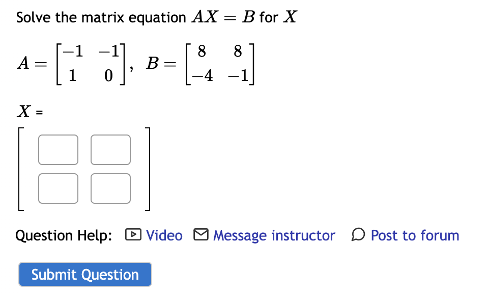 Solved Solve The Matrix Equation AX=B For X | Chegg.com