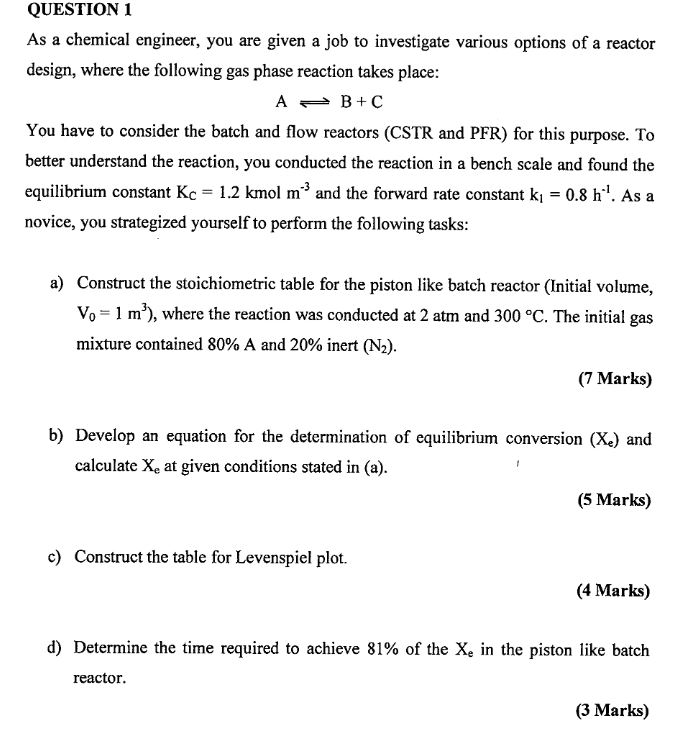 QUESTION 1 As A Chemical Engineer, You Are Given A | Chegg.com