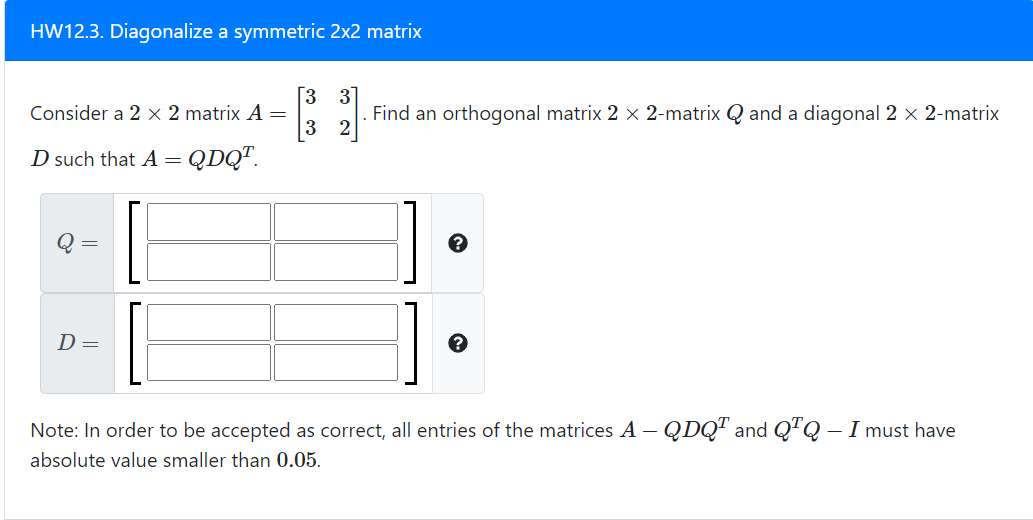 Solved HW12.3. Diagonalize a symmetric 2x2 matrix Find an