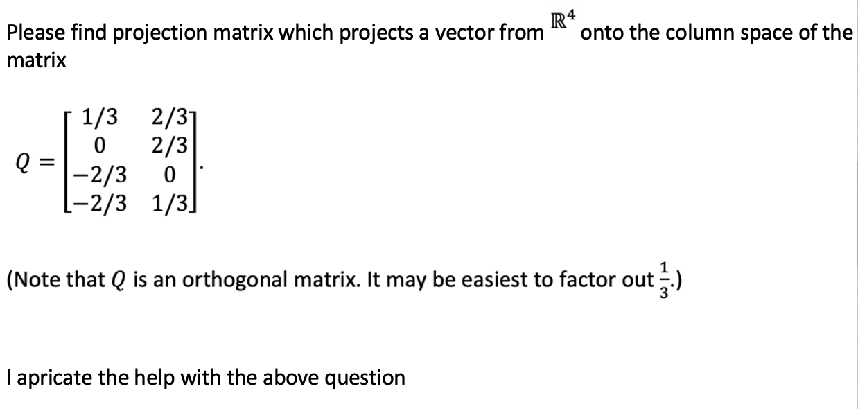 Solved R4 Please find projection matrix which projects a | Chegg.com