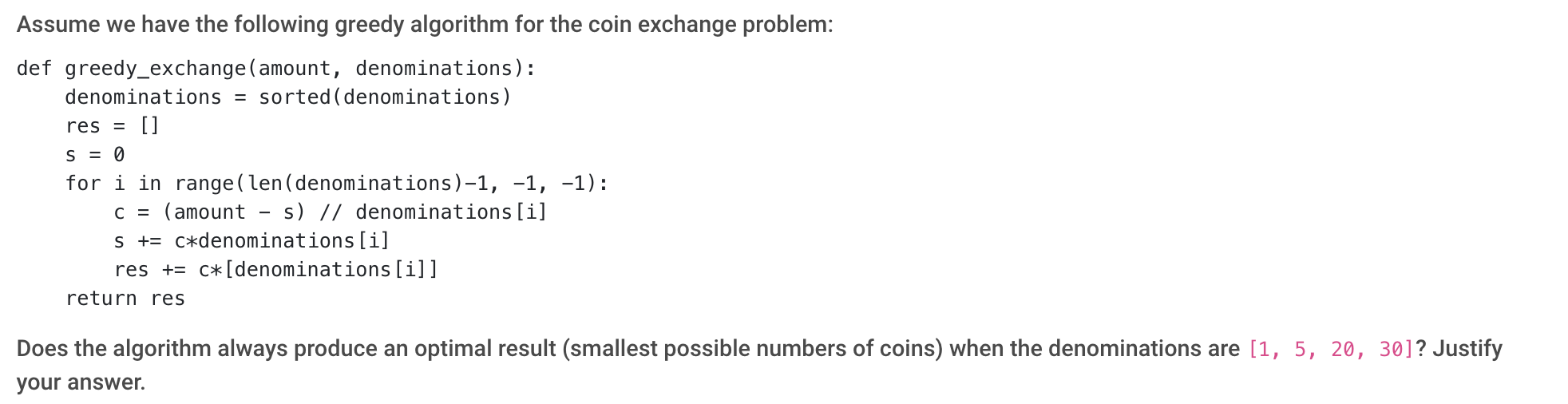 Solved = Assume we have the following greedy algorithm for | Chegg.com