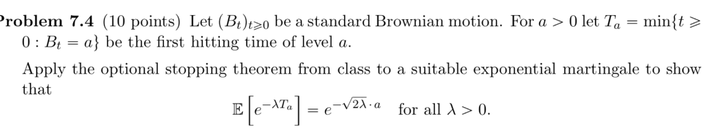 Solved Problem 7.4 (10 points) Let (Bi)>0 be a standard | Chegg.com