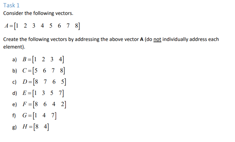 Solved Task 1 Consider The Following Vectors. A=[1 2 3 4 5 6 | Chegg.com