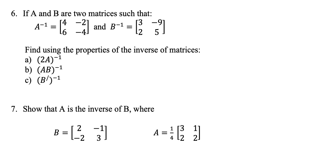 Solved 6. If A And B Are Two Matrices Such That: | Chegg.com