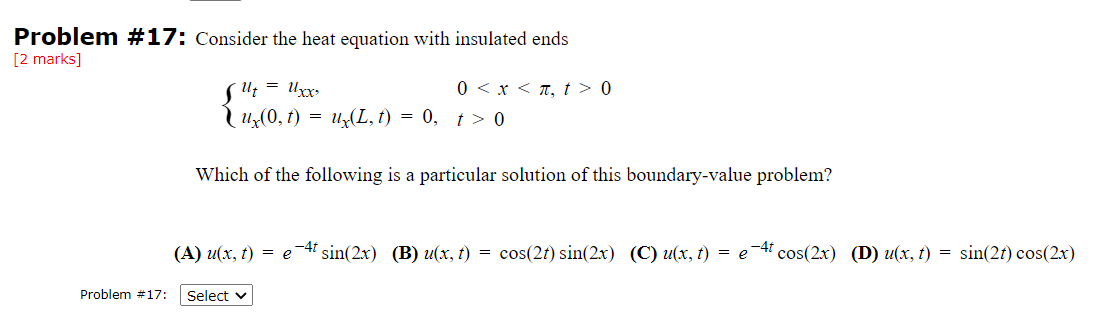 Solved Problem #17: Consider the heat equation with | Chegg.com