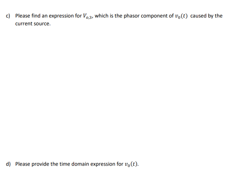 Solved You are given the circuit shown below. You are asked | Chegg.com