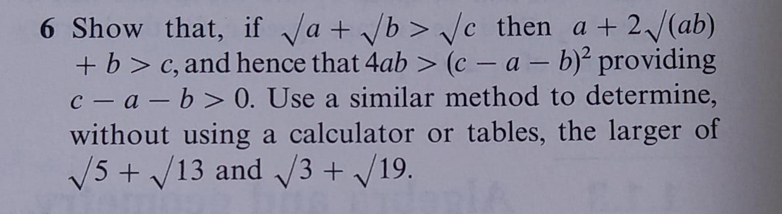 Solved 6 Show That, If A + B > Vc Then A + 2/(ab) + B > C, | Chegg.com