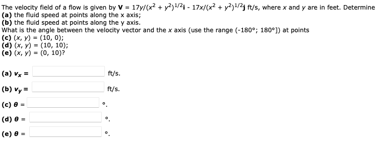 Solved The velocity field of a flow is given by V = 177/(x2 | Chegg.com