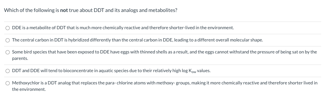 Solved Which Of The Following Is Not True About Ddt And Its Chegg Com