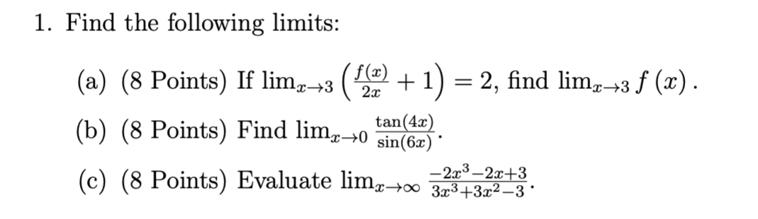 Solved 1. Find the following limits: (a) (8 Points) If | Chegg.com