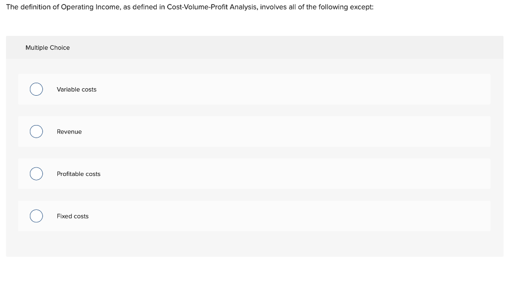 Solved The definition of Operating Income, as defined in | Chegg.com