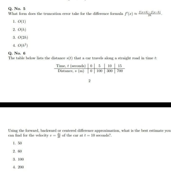 Solved Q No 5 What Form Does The Truncation Error Take Chegg Com