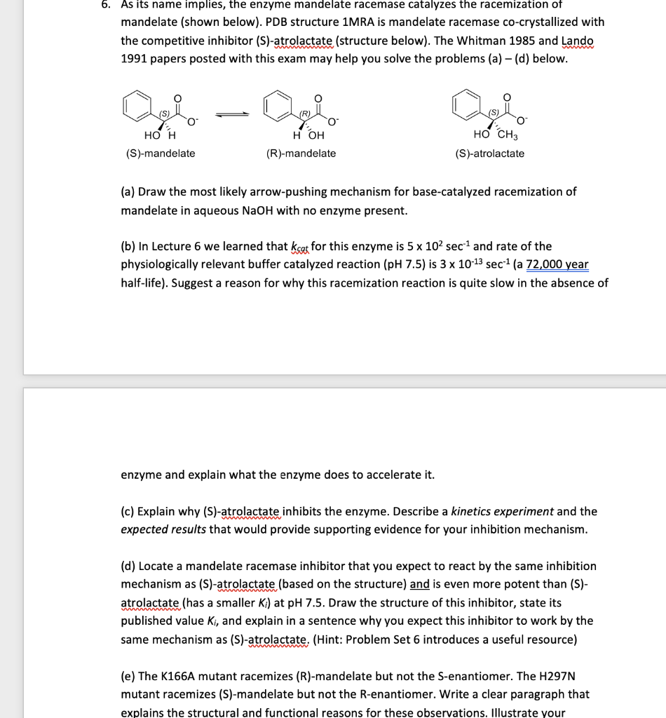 Solved 5 As Its Name Implies The Enzyme Mandelate Racemase Chegg Com