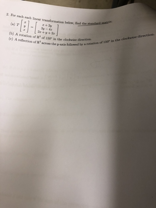 Solved 2. For each each linear transformation below, find | Chegg.com