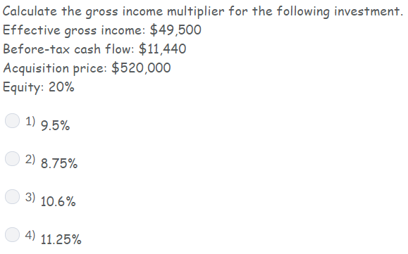 Solved Calculate the gross income multiplier for the | Chegg.com