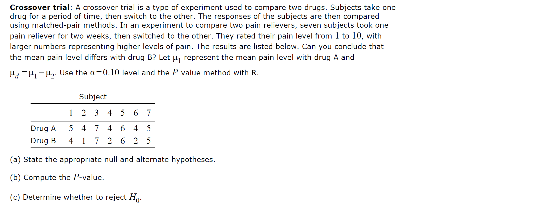 Solved Crossover trial A crossover trial is a type of